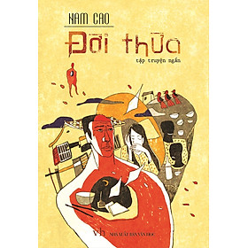 Nơi bán Đời Thừa (Tập Truyện Ngắn)  - Giá Từ -1đ